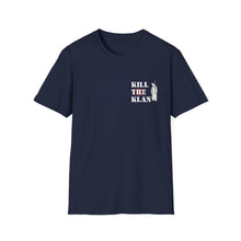 Load image into Gallery viewer, "Kill the Klan" Anti-Racism Statement Tee