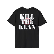 Load image into Gallery viewer, "Kill the Klan" Anti-Racism Statement Tee