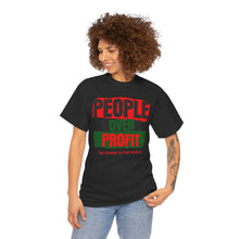 Load image into Gallery viewer, People Over Profit T-Shirt — "All Power to the People" Social Justice Tee
