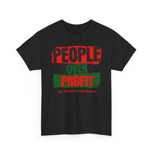 Load image into Gallery viewer, People Over Profit T-Shirt — "All Power to the People" Social Justice Tee

